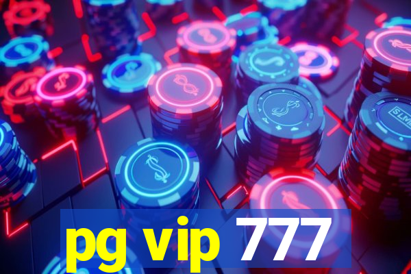 pg vip 777